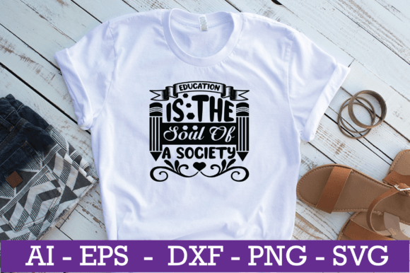 Education is the Soul of a Teacher SVG for Crafts and Graphics