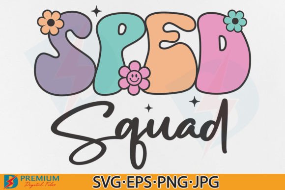 Sped Squad SVG for T-Shirt Designs