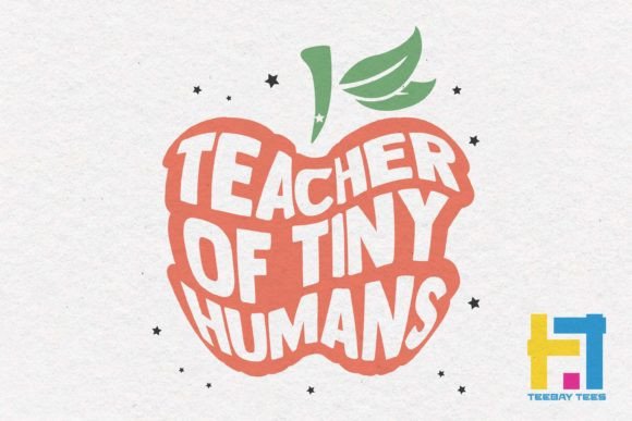 Teacher of Tiny Humans Funny SVG Quote for Crafts and Graphics